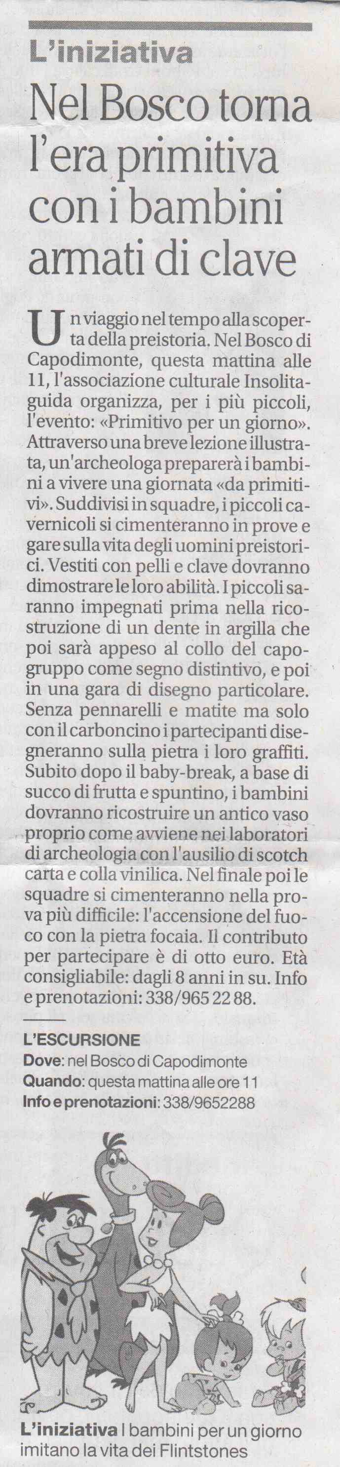 Nel Bosco torna l'era primitiva